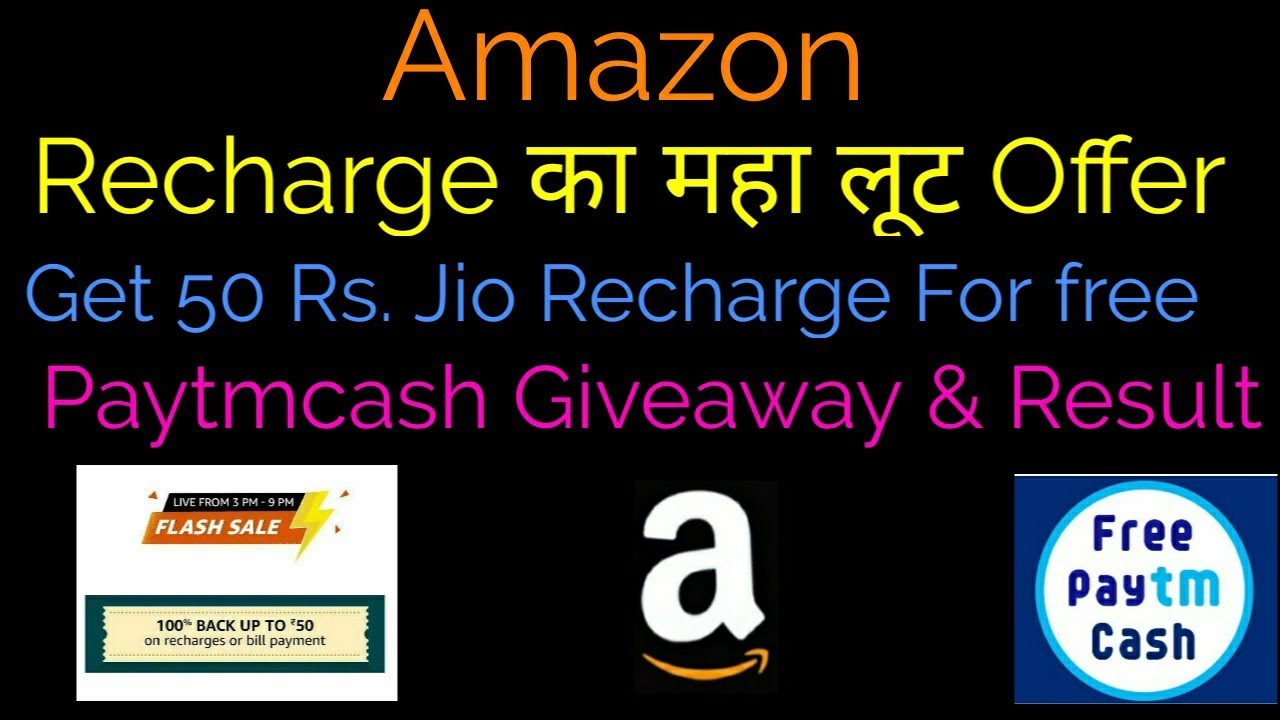 Amazon Free Recharge Flash Sale | Paytmcash Giveaway & Result