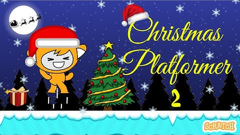 Christmas Platformer Part - 2 || Scratch Tutorial