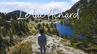 Lac Achard - Chamrousse - Randonnée en famille