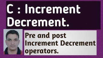 C Programming Tutorial   9   Increment Decrement Operator