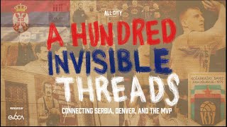 A Hundred Invisible Threads | DNVR documentary on Serbian basketball history, culture & Nikola Jokic