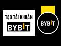 Cách Tạo Tài Khoản Bybit (Hướng dẫn từng bước) [1012MT]