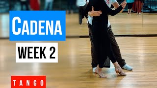 Tango: Cadena Week 2 (4-10-2024)