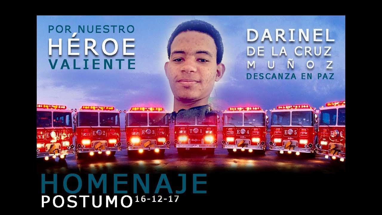 Homenaje Póstumo para Darinel De La Cruz Muñoz (Nuestro Héroe) YouTube