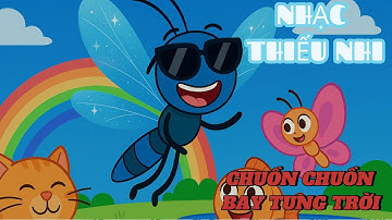 Chuồn Chuồn Bay Tung Trời 🐲 | Nhạc Thiếu Nhi Hoạt Hình Vui Nhộn 2025