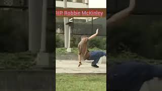 R.I.P Robbie McKinley Content