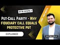 Put-Call Parity - Why fiduciary call equals protective put | The Capstone Learnings