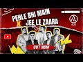 Pehle bhi main x jee le zaraa  vishal mishravishal dadlaniram sampath  alo the band  tribute