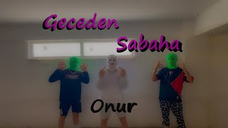 Onur - Geceden sabaha Resimi