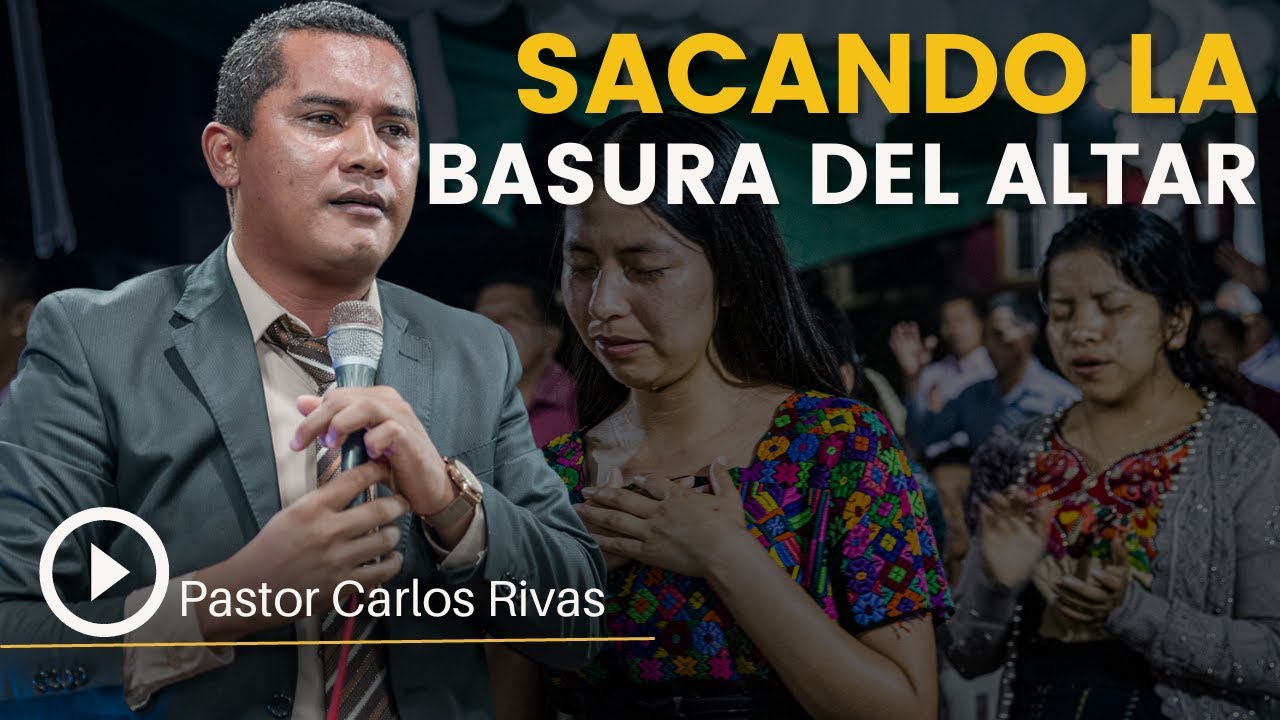 Limpiando el altar - Pastor  Carlos Rivas