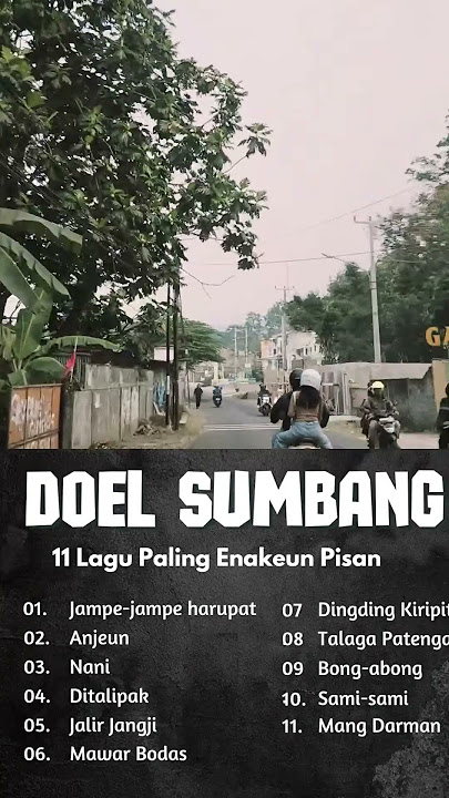 BANDUNG. LAGU DOEL SUMBANG FULL ALBUM TERBAIK DI 2025 ll enak buat santuyyy