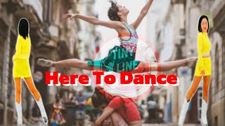 Here To Dance DEMOChoreo:Maddison Glover