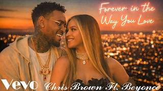 Chris Brown Ft Beyonce   Forever In The Way You Love  Romantic Ru0026b Love  Playlist 2026