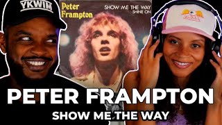 Video thumbnail of "🎵 Peter Frampton - Show Me The Way REACTION"