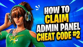 How To Claim Admin Panel Cheat Code Number 2 In Fortnite