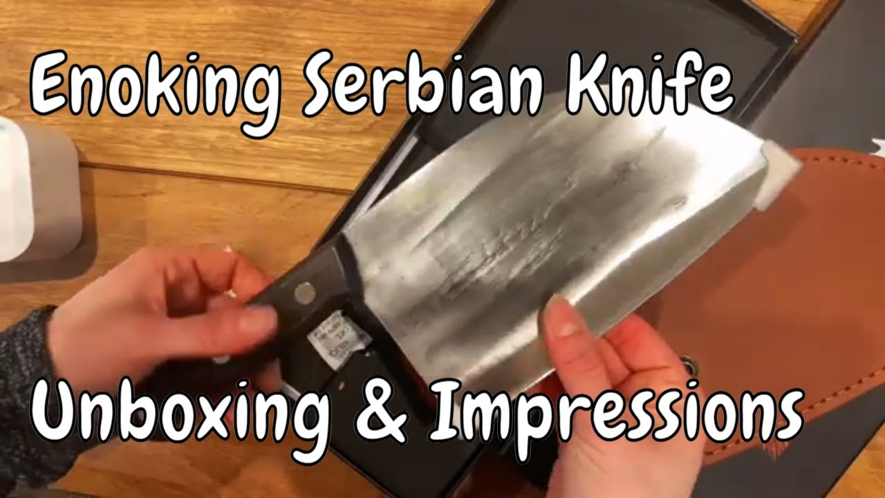 The Enoking Serbian Knife: Unboxing and Overview 