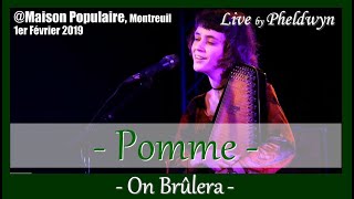 Pomme - On Brûlera - @ Maison Populaire (Montreuil) -  1 Fév 2019