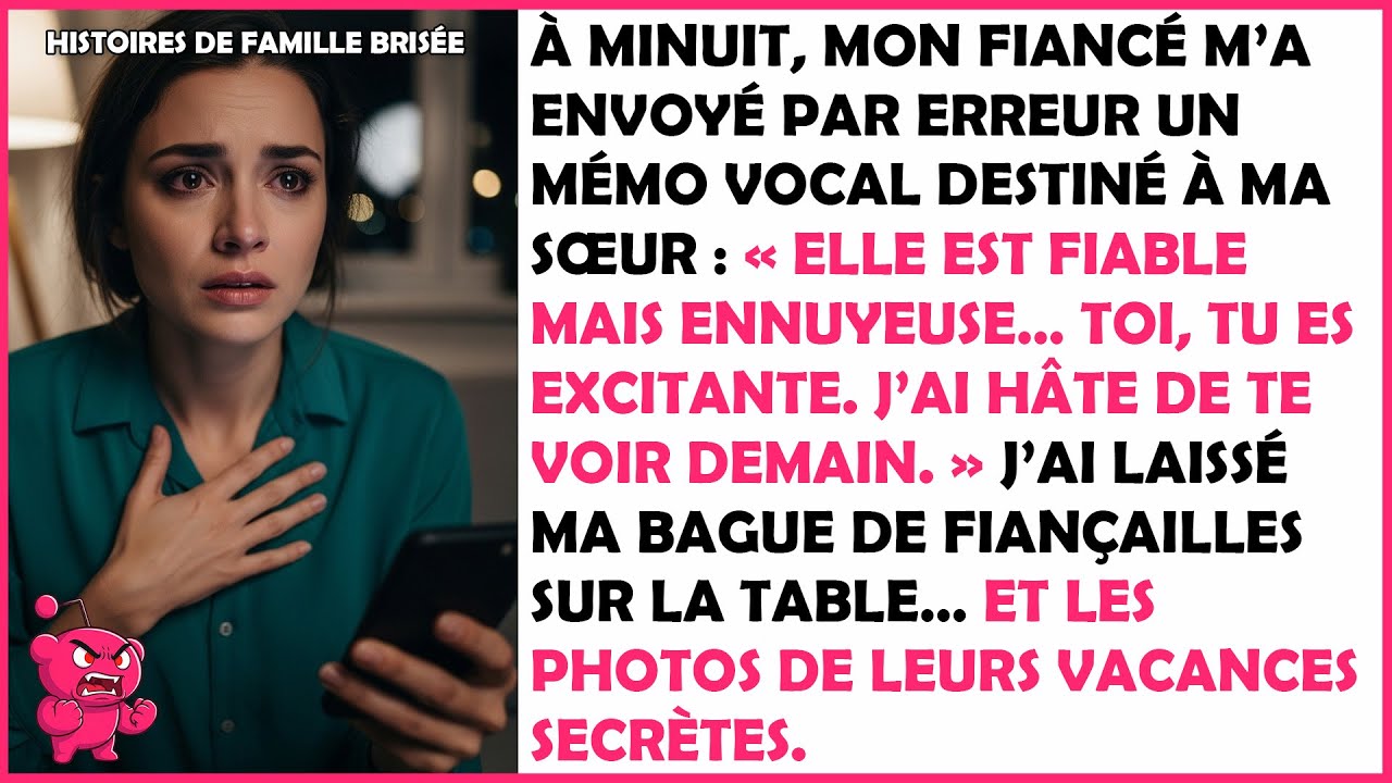 À minuit, il a envoyé à ma sœur : « Elle est fiable mais ennuyeuse… Toi, tu es excitante. »