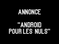  annonce  android pour les nuls