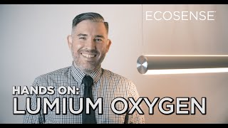 Ecosense Hands On Lumium Oxygen