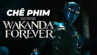 Review Phim : Wakanda Forever | Không cứu nổi phase 4