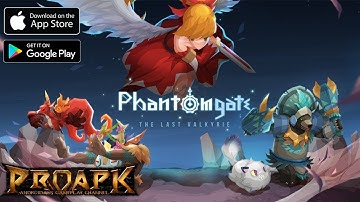 Phantomgate: The Last Valkyrie Gameplay Android / iOS (Global Launch)