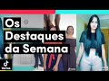 Esses são os DESTAQUES DESTA SEMANA! | TikTok Brasil