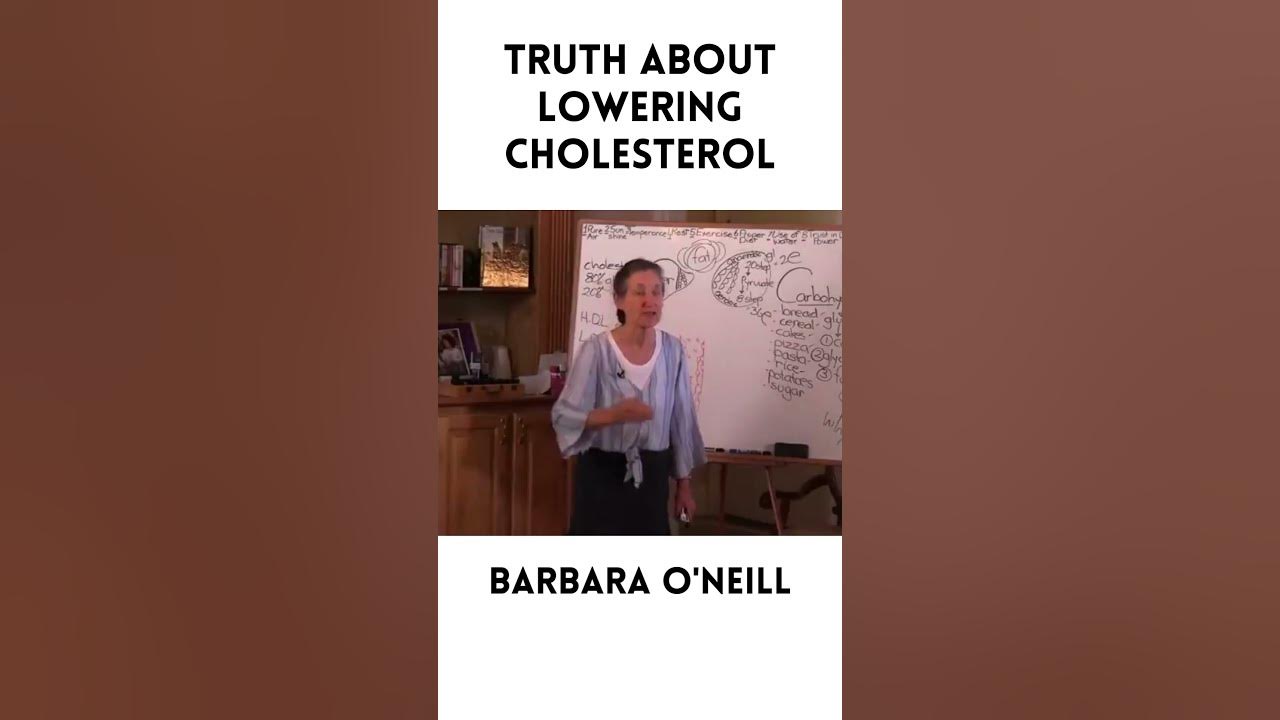 Truth about lowering cholesterol barbara o neill youtube