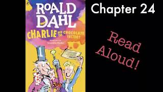 Charlie and the Chocolate Factory by Roald Dahl Chapter 24