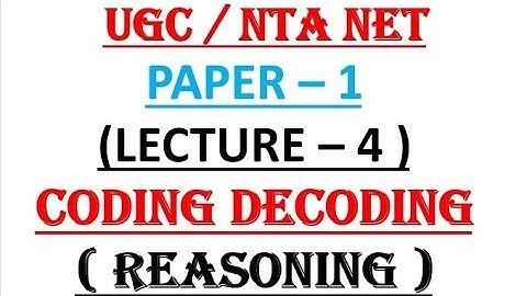 CODING DECODING lecture 4 paper 1 ugc nta net 2019