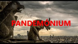 PANDEMÓNIUM: EL INFIERNO ENTRE NOSOTROS