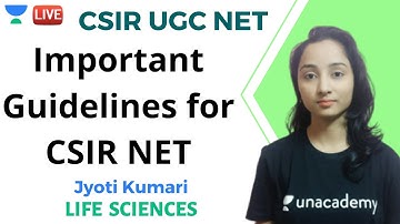 Important Guidelines for CSIR NET | Life Sciences | Unacademy Live - CSIR UGC NET | Jyoti Kumari