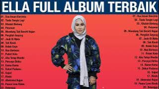 ELLA Full Album - Senarai Main Hit Terhebat 2023 - Lagu Rock Terbaik Sepanjang Zaman