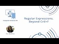 Regular Expressions. Beyond Ctrl+F