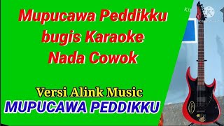 Mupucawa Peddikku bugis Karaoke Nada Cowok