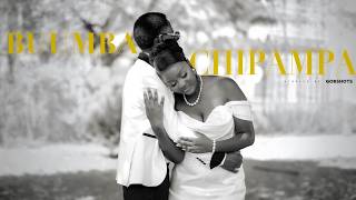 Buumba & Chipampa | A Wedding Film Like No Other ❤️ | Cinematic Wedding Documentary