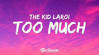 The Kid LAROI - TOO MUCH (Lyrics) ft. Jung Kook, Central Cee