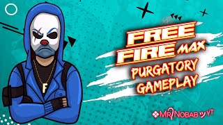 Free Fire Max Purgatory Gameplay