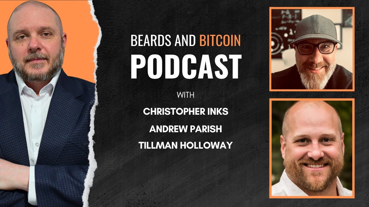 Beards and Bitcoin first episode today with myself, Andrew Parish, and  Tillman Holloway.