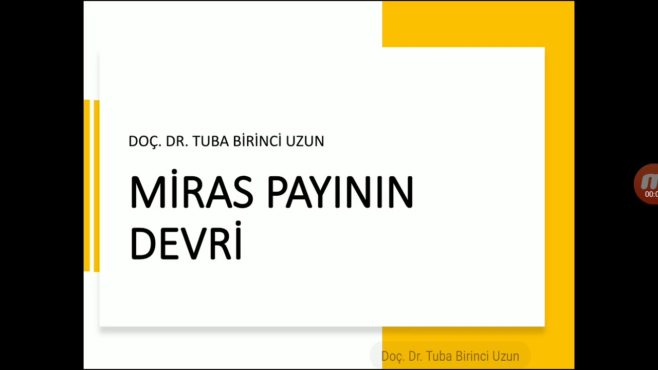Miras Hukuku: 43. Miras Payının Devri