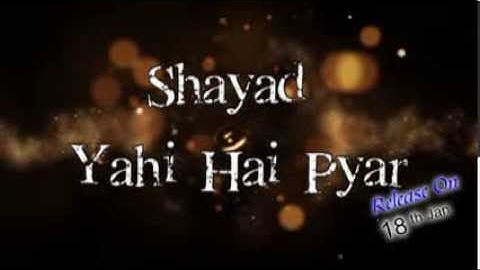 Shayad Yahi Hai Pyar HD Promo - Shreyas Mutha