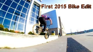First 2015 BMX Edit!