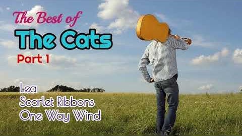 The Best of The Cats (+lyrics) - Lea, Scarlet Ribbons, One Way Wind