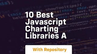10 best javascript charting libraries a