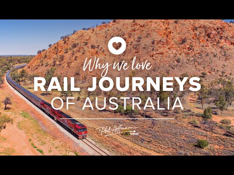 Rail Journeys of Australia - Why we love them