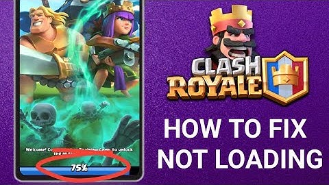 CLASH ROYALE NOT LOADING [FIXED] || Fix Clash Royale Stuck On Loading Screen