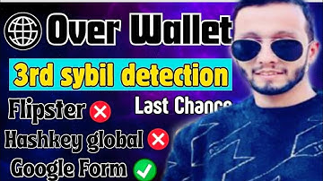 Over Wallet New Sybil Detection Through Google Form || Over Wallet Airdrop Verification