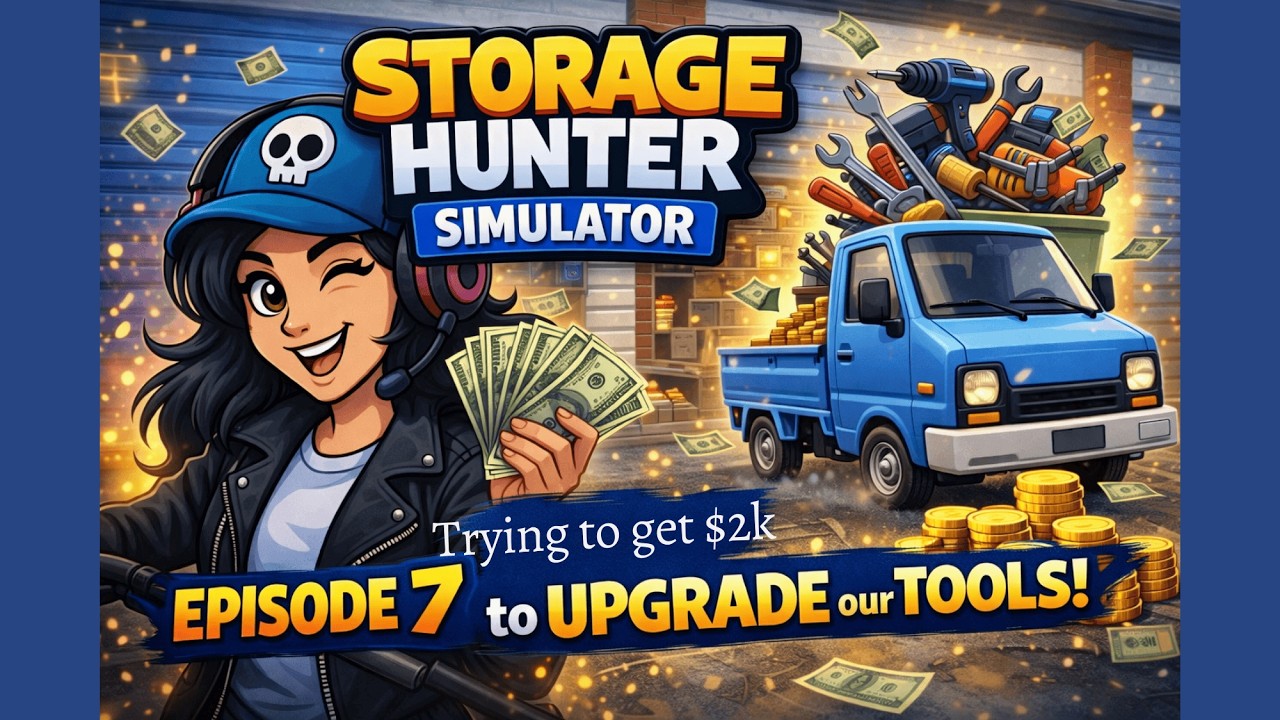 STORAGE HUNTER SIMULATOR EPISODE 7: GRINDING TO GET $2K FOR TOOL UPGRADE