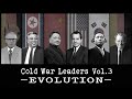  cold war leaders evolution vol3