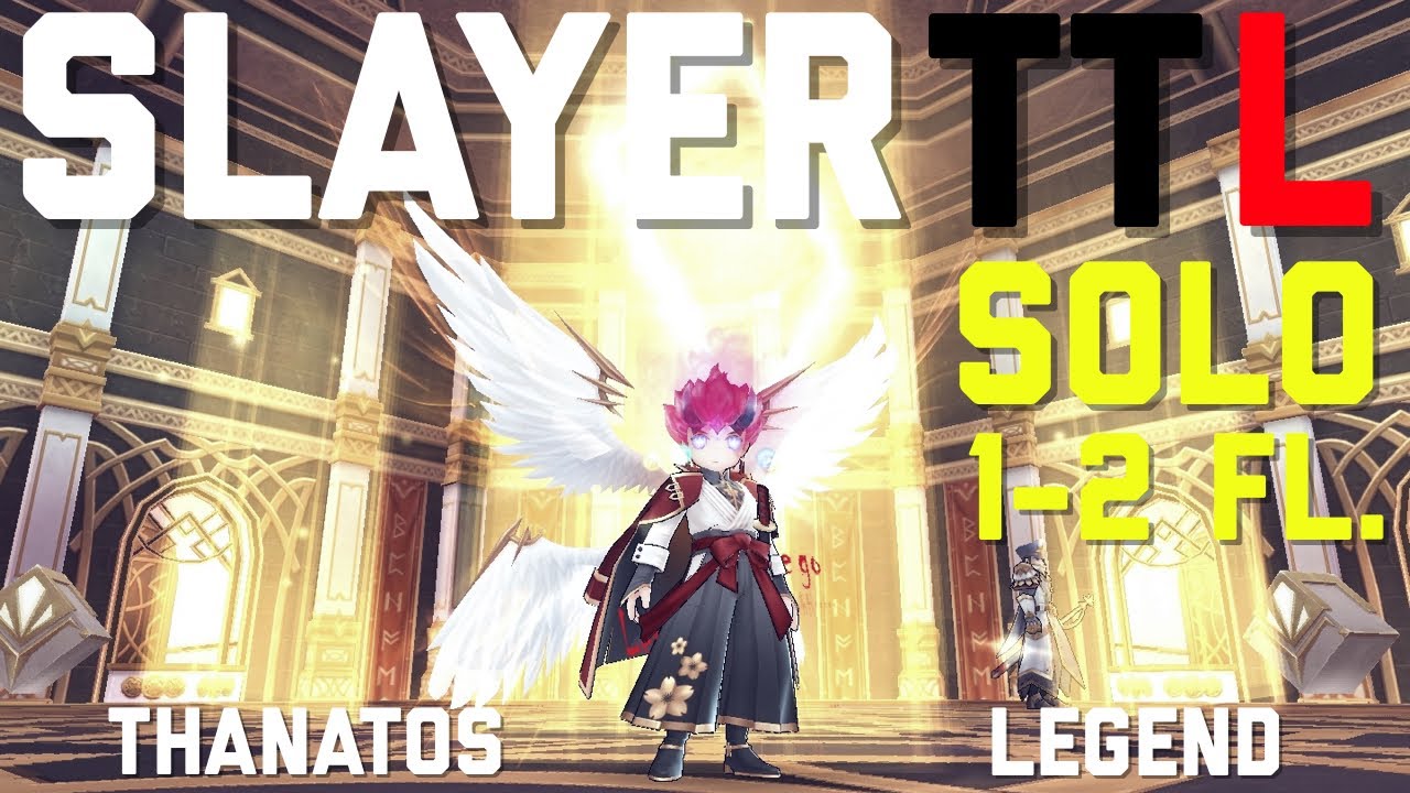 Ragnarok M : Slayer Solo Thanatos Legend 1-2 Floor [ Slayer ] #43 - YouTube
